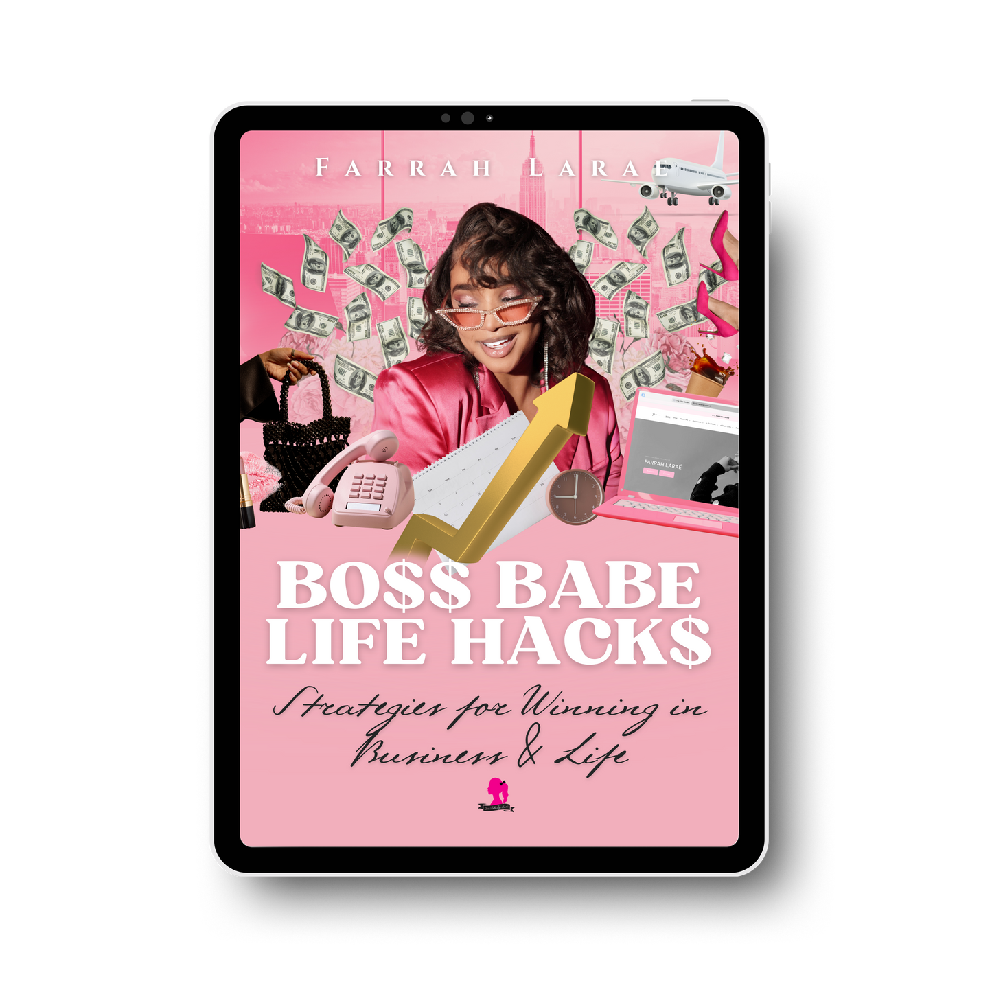 E-Book - Boss Babe Life Hacks: Strategies for Winning in Business & Life
