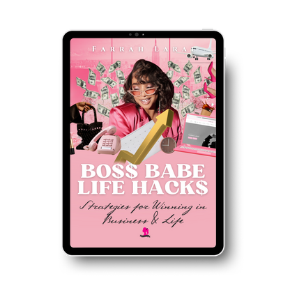 E-Book - Boss Babe Life Hacks: Strategies for Winning in Business & Life